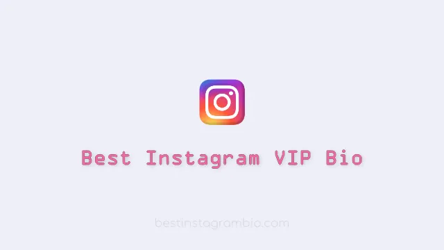 Instagram VIP Bio